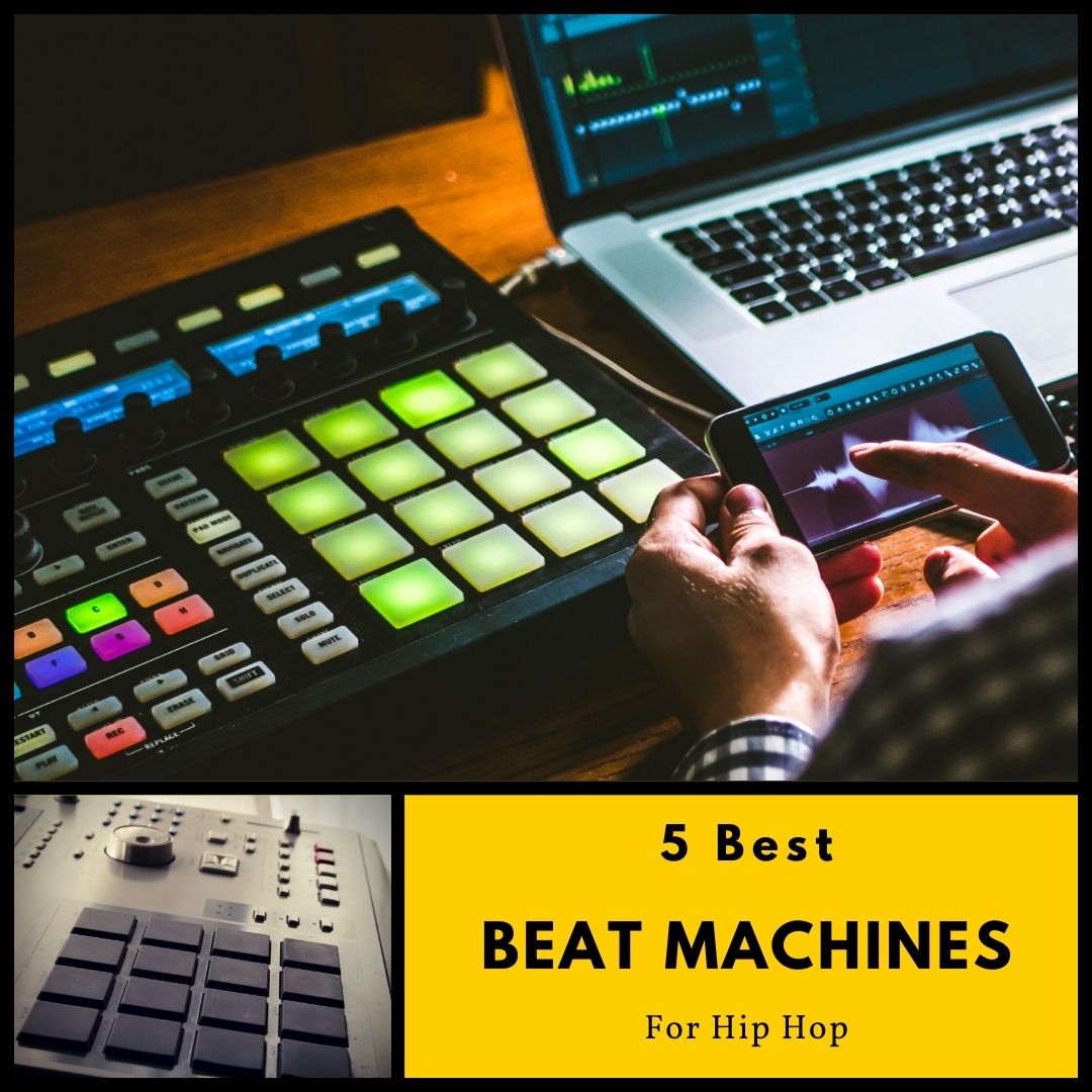 5 Best Beat Machines for Hip Hop