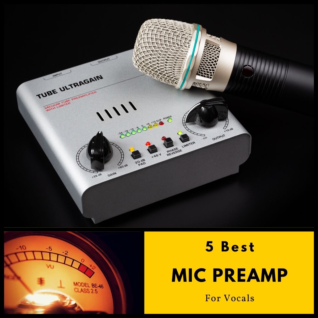 5 Best Cheap Mic Preamp for Vocals