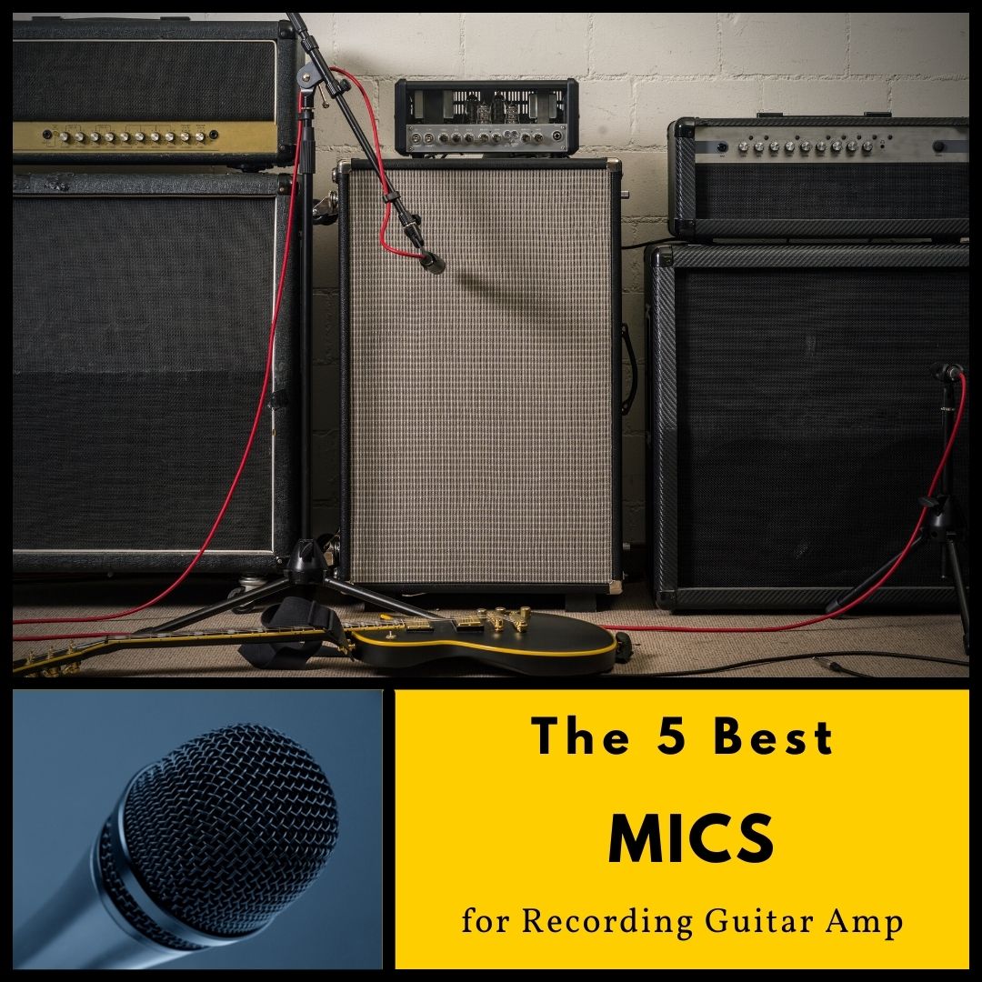 The best mics for recording guitar amp